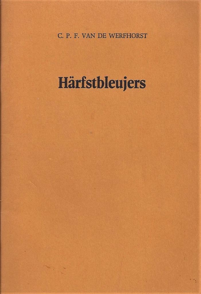 C.P.F. van de Werfhorst - Härfstbleujers - Helders, Boeken, Streekboeken en Streekromans, Gelezen, Overijssel, Ophalen of Verzenden