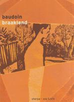 Baudoin - Braakland Luxe + Prent: 26 euro incl. verzenden!, Verzenden, Baudoin, Eén stripboek, Zo goed als nieuw