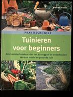 Tuinieren voor beginners, Ophalen of Verzenden, Zo goed als nieuw, Tuinieren en Tuinplanten