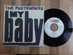 single  The Pretenders - My Baby , Cd's en Dvd's, Vinyl Singles, Pop, Gebruikt, Ophalen of Verzenden, 7 inch