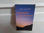 Jan Geurtz : Verslaafd aan denken, Ophalen of Verzenden, Gelezen, Jan Geurtz