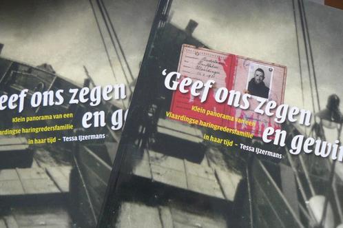 VLAARDINGEN / Haringrederij / Tessa IJzermans / Geef zegen, Boeken, Geschiedenis | Stad en Regio, Zo goed als nieuw, 20e eeuw of later