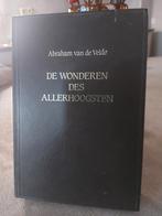 De Wonderen des Allerhoogsten - Abraham van de Velde, Ophalen of Verzenden, Gelezen, Abraham van de Velde, Christendom | Protestants