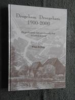 Drogeham Droegeham 1900-2000 - De geschiedenis van een dorp, Boeken, Ophalen of Verzenden, Zo goed als nieuw