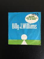 Billy J. Williams - Baby Let's Call It A Day - NL persing, Cd's en Dvd's, Vinyl Singles, Gebruikt, Ophalen of Verzenden, R&B en Soul