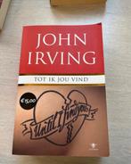 John irving tot ik jou vind, Boeken, Ophalen of Verzenden