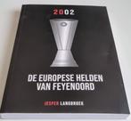 De Europese helden van Feyenoord 2002. Jesper Langbroek, Boeken, Sportboeken, Ophalen of Verzenden, Zo goed als nieuw