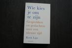 WIE KIES JE OM TE ZIJN: Gesprekken&gedachten over een nieuwe, Ophalen of Verzenden, Zo goed als nieuw