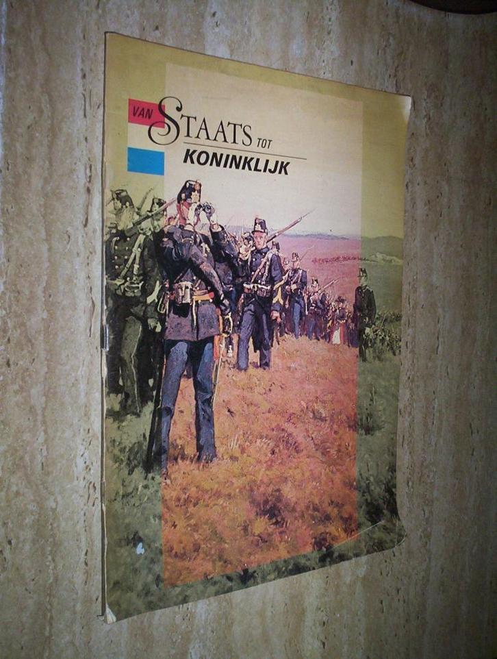 van staats tot koninklijk - Kamphuis / Schulten (delft), Boeken, Oorlog en Militair, Zo goed als nieuw, Algemeen, Voor 1940, Ophalen of Verzenden