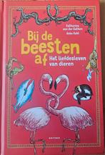 Bij de beesten af - Het liefdesleven van dieren, Ophalen of Verzenden, Zo goed als nieuw, Katharina von der Gathen, Anke Kuhl
