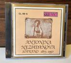 CD Antonina Nezhdanova - Soprano - 1873-1950 - Club 99, Ophalen of Verzenden, Classicisme, Gebruikt, Vocaal