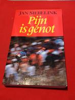 GESIGNEERD Pijn is genot. Jan Siebelink. 1992, Ophalen of Verzenden, Gelezen, Lopen en Fietsen