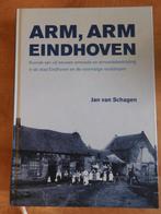 Arm, arm Eindhoven, armoede, armoedebestrijding (2010), Ophalen of Verzenden, Zo goed als nieuw, Jan van Schagen