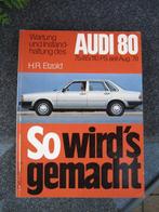 Vraagbaak, AUDI 80 &5/85/110PS seit Aug 1978 232 bladzijde n, Ophalen of Verzenden