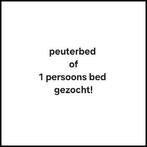 Gezocht peuterbed of 1 persoons bed, Huis en Inrichting, Ophalen, Gebruikt, 90 cm, Eenpersoons