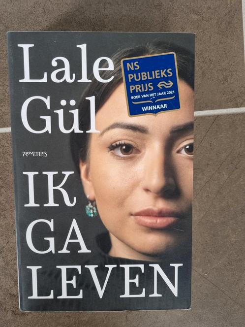 Lale Gül - Ik ga leven, Boeken, Literatuur, Zo goed als nieuw, Ophalen of Verzenden