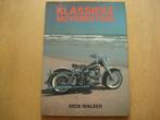 Boek Klassieke motorfietsen, Boeken, Ophalen of Verzenden, Zo goed als nieuw, Algemeen