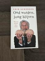 Erik Scherder - Oud worden, jong blijven, Ophalen of Verzenden, Zo goed als nieuw, Erik Scherder