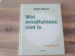 Edel Maex wat mindfulness niet is, Boeken, Nieuw, Ophalen of Verzenden