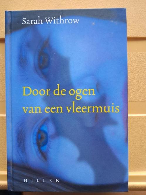 Sarah Withrow - Door de ogen van een vleermuis, Boeken, Kinderboeken | Jeugd | 10 tot 12 jaar, Zo goed als nieuw, Fictie, Ophalen of Verzenden