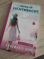 Leven in lichtkracht, Ophalen of Verzenden, Nieuw, Annemarie sips, Nederland