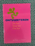 Ontploeteren, door Jan Peter van Doorn, Ophalen of Verzenden, Zo goed als nieuw, Jan Peter van Doorn, Overige onderwerpen