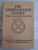 Die Uhrmacherlehre (von Julius Hanke), Antiek en Kunst, Antiek | Klokken, Ophalen of Verzenden