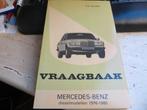 Vraagbaak Mercedes W123 diesel Mercedes 200 D - 300 D '76-80, Ophalen of Verzenden