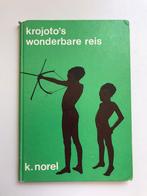 Krojoto's wonderbare reis - K.Norel, Boeken, Kinderboeken | Jeugd | onder 10 jaar, Gelezen, Ophalen of Verzenden, Fictie algemeen