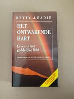 Het ontwakende hart - Betty J. Eadie, Boeken, Ophalen of Verzenden, Zo goed als nieuw, Spiritualiteit algemeen, Overige typen