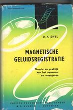 Magnetische geluidsregistratie, Boeken, Techniek, Gelezen, A. Snel, Ophalen of Verzenden, Overige onderwerpen