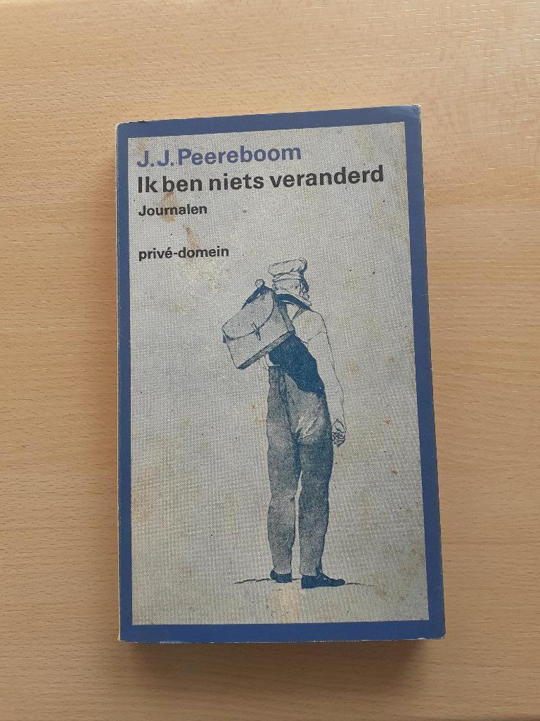 J.J. Peereboom - Ik ben niets veranderd, Ophalen of Verzenden, Gelezen