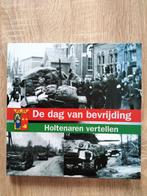 De dag van bevrijding, Holten, in herinnering, Boeken, Geschiedenis | Stad en Regio, Ophalen of Verzenden