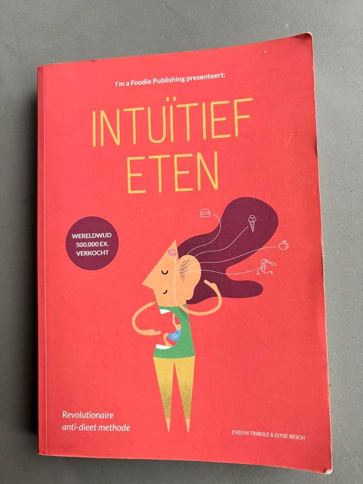 Evelyn Tribole - Intuïtief Eten, Boeken, Kookboeken, Gelezen, Overige typen, Europa, Ophalen of Verzenden