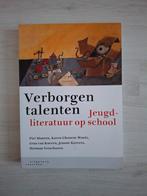 Jeanne Kurvers -Verborgen talenten Jeugdliteratuur op school, Ophalen of Verzenden, Zo goed als nieuw, Jeanne Kurvers; Piet Mooren; Karen Ghonem-Woets; Herman Versc...