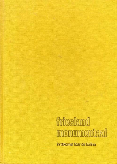 friesland monumentaal in takomst foar us forline, Boeken, Geschiedenis | Stad en Regio, Zo goed als nieuw, 20e eeuw of later, Verzenden