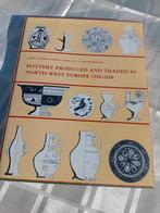 Pottery produced and traded europe 1350-1650, Ophalen of Verzenden, Zo goed als nieuw, Europa