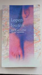Lopen loutert - spiritualiteit van het wandelen, Gelezen, Achtergrond en Informatie, Michel Jourdan, Spiritualiteit algemeen