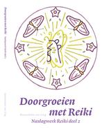 Boek Doorgroeien met Reiki: Meer over energieheling, Ophalen of Verzenden, Spiritualiteit algemeen, Overige typen
