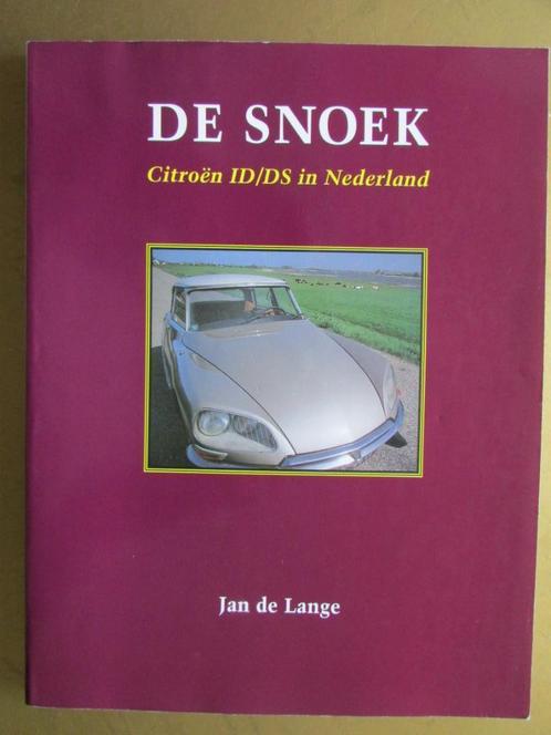 1997 Boek: DE SNOEK, Citroën ID/DS in Nederland, Boeken, Auto's | Boeken, Gelezen, Citroën, Ophalen of Verzenden