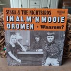 Siska en the Nightbirds in al m'n mooie dromen 7", Ophalen of Verzenden, Zo goed als nieuw, Overige formaten, Levenslied of Smartlap