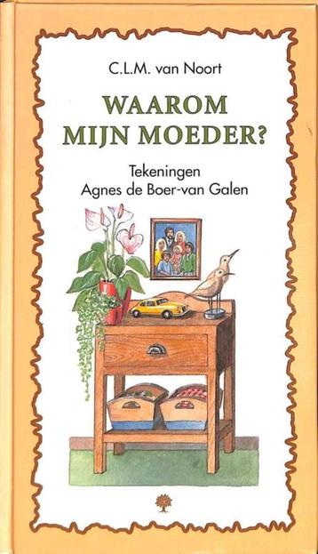 Waarom mijn moeder ? CLM Van Noort 9789050305105 beschikbaar voor biedingen