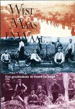 West, Maas en Waal - een geschiedenis in woord en beeld, Boeken, Geschiedenis | Stad en Regio, Ophalen of Verzenden, Zo goed als nieuw