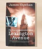 James Sheehan - De Burgemeester Van Lexington Avenue 383 blz, Ophalen of Verzenden, Zo goed als nieuw, James Sheehan