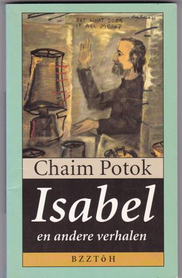 Potok, Chaim – Isabel e.a. verhalen beschikbaar voor biedingen