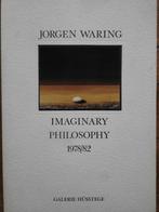 Jorgen Waring Imaginary Philosophy 1978/82, Ophalen of Verzenden, Zo goed als nieuw