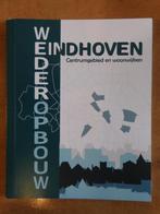 Wederopbouw architectuur centrum, woonwijken Eindhoven 2017, Ophalen of Verzenden, Zo goed als nieuw, 20e eeuw of later