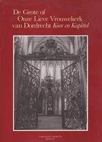 De Grote of Onze Lieve Vrouwekerk van Dordrech Koor Kapittel, Dr. Th.W. Jensma, Ophalen of Verzenden, 20e eeuw of later, Gelezen