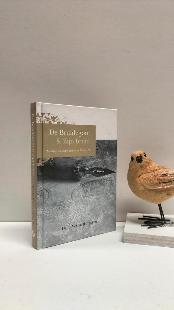 Ruijgrok, Ds. L.W. Ch.; De Bruidegom en Zijn bruid, Boeken, Godsdienst en Theologie, Gelezen, Christendom | Protestants, Ophalen of Verzenden