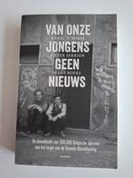 Van Onze Jongens Geen Nieuws - WOII België, Boeken, Ophalen of Verzenden